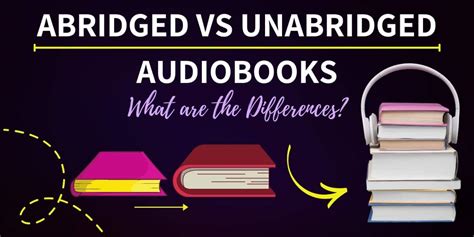 abridged vs unabridged.